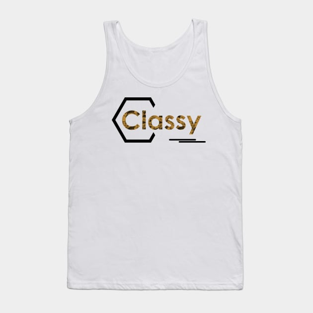 16 - Classy Tank Top by SanTees